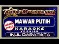 Download Lagu LAGU KARAOKE | MAWAR PUTIH | NADA PRIA | INUL DARATISTA