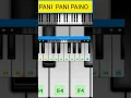 Download Lagu Pani Pani /Badshah #paino#shorts