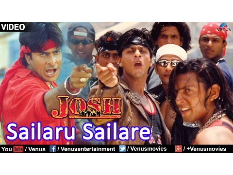 Download MP3 Sailaru Sailare - Hum Bhi Hain Josh Mein | Shah Rukh Khan | Josh