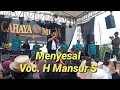 Lagu MENYESAL H Mansur S Di Hajatan H Juhri Soneta