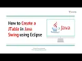 How to Create a JTable in Java Swing using Eclipse