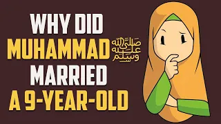 Download Why did Muhammad ﷺ Married A 9-Year-Old | Animated MP3