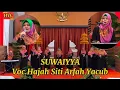 Download Lagu SUWAIYYA  VOC..HAJAH SITI ARFAH YACUB