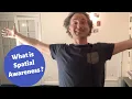 What is SPATIAL AWARENESS How can you use it deepen your awareness practice