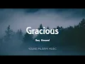 Ben Howard - Gracious (Lyrics) - Every Kingdom (2011)