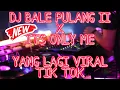 Download Lagu DJ BALE PULANG 2 X ITS ONLY ME X BANG JAMET KUDASI !! FYP TIKTOK !! FULL BASS BETTON JUNGLE DUTCH