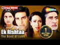Download Lagu Ek Rishtaa -The Bond Of Love Full HD Movie | Akshay Kumar Superhit Movie | Amitabh Bachchan