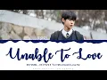 Doyoung (NCT) - 'Unable To Love' (To X Who Doesn’t Love Me OST) Lyrics Color Coded (Han/Rom/Eng)
