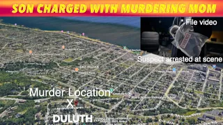 Son Charged With Murdering Mom In Duluth Minnesota