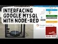 Integrate Google MySQL Cloud with Local database via Node-RED