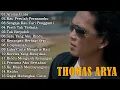 Download Lagu TOP LAGU THOMAS ARYA TERBARU 2025 - Lagu Slow Rock Terpopuler2025 Enak Didengar