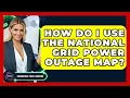 How Do I Use the National Grid Power Outage Map Emerging Tech Insider