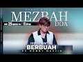 Download Lagu MEZBAH DOA SELASA 19 AGUST 25 - Pk.20.00 - \