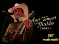 Download Lagu //Ami Tomari Thakbo// Zubin Garg// bengal song// official song #zubingarg #benglisong 