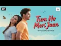 Lagu 🎵 Tum Ho Meri Jaan | Atik Muntacir | New Hindi Romantic Song 2025 | Official Music Video