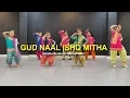 Lagu Gud Naal Ishq Mitha | Cute Kids | Yashna Behra Choreography | G M Dance | ELKDTAL