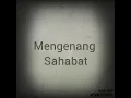 Download Lagu Lagu Dua Saudara (Mengenang Sahabat)