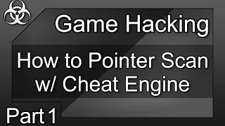 Game Hacking - How to Pointer Scan Memory for any Game with Cheat Engine Part 1