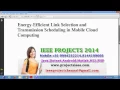 Energy Efficient Link Selection and Transmission Scheduling in Mobile Cloud Computing