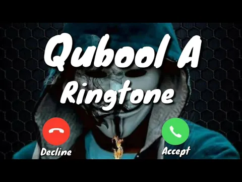 Download MP3 Qubool A  song Ringtone