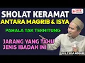 SHOLAT KERAMAT YANG JARANG ORANG TAHU, PAHALA BESAR BANGET !! KH TOHA ABRORI