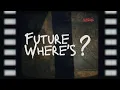 Download Lagu FUTURE WHERE'S ?