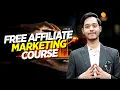 Free Affiliate Marketing Course Affiliate Marketing for Beginners Affiliate Marketing Secrets