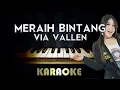 Download Lagu Meraih Bintang - Via VAllen | Piano Karaoke Version Instrumental Lyrics Cover Sing Along