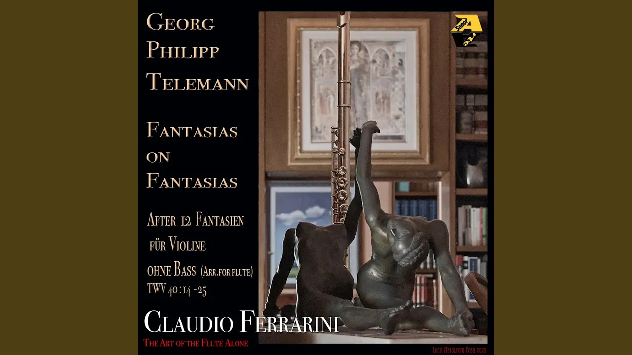 Fantasie für Violine ohne Bass in B-Flat Major, TWV 40:14 (Arr. for flute by Claudio Ferrarini) Fantasie für Violine ohne Bass in B-Flat Major, TWV 40:14 (Arr. for flute by Claudio Ferrarini)