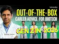 Out-of-the-Box Career Advice for Biotech Gen Z in 2026