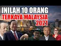 Download Lagu Inilah 10 Orang Terkaya Di Malaysia Tahun 2021