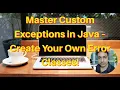 Custom Exception Handling in Java Create Your Own Exceptions with Examples