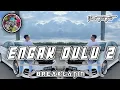 Lagu Sipitang Remix - Enggak Dulu 2 BreakLatin
