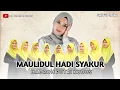 Download Lagu MAULIDUL HADI SYAKUR - HADROH PUTRI KUDUS | SYIFAUL QOLBY