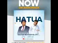 HATUA ZANGU - VICTOR MUTHENYA