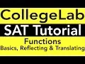 SAT Prep Math Review - Functions Domain Range Reflecting Translating Parabolas Tutorial