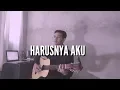 Download Lagu Harusnya Aku - Armada (live cover by ibkar savana)