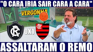 💙REMO FOI ASSALTADO! ARBITRAGEM GERA REVOLTA APÓS REMO 0 X 1 FLAMENGO PELO BRASILEIRÃO 2026!
