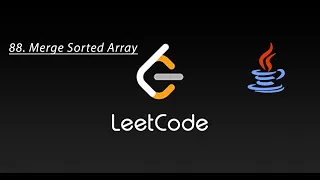 88 Merge Sorted Array Leetcode 88 Java Solution Easy Solution