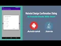 Material Design Confirmation Dialog in Android Studio With Java