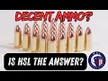 HSL Ammo is it for you