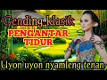 Download Lagu GENDING JAWA PENGANTAR TIDUR ||-PALING NYAMLENG ‼️- PEGEL LANGSUNG ILANG