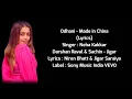 Neha Kakkar : Odhani Full Song (Lyrics) – Made In China | Darshan Raval | Sachin – Jigar