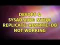 DevOps SysAdmins Mysql replicate-rewrite-db not working 2 Solutions