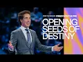 Download Lagu Opening Seeds Of Destiny | Joel Osteen