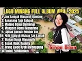 Lagu 🎵 SILVA HAYATI FULL ALBUM LAGU MINANG TERBAIK 2025 | KUMPULAN LAGU MINANG POPULER SEPANJANG MASA 🎵