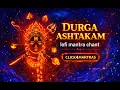 Lagu 🔱 Durga Ashtakam | Lofi Bhajan | Attract Prosperity \u0026 Divine Protection | Click4Mantras 