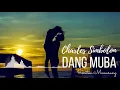 Download Lagu CHARLES SIMBOLON - DANG MUBA ~ POP BATAK KENANGAN BERSAMA CHARLES SIMBOLON