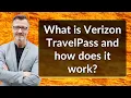 What is Verizon TravelPass and how does it work