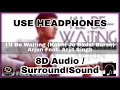 Lagu I'll Be Waiting (Kabhi Jo Baadal) (8D audio / Surround Sound) Arjun Feat.Arijit Singh